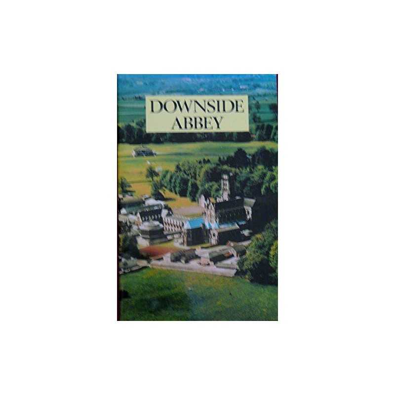 Introduction and Guide to Downside Abbey, Foster, David