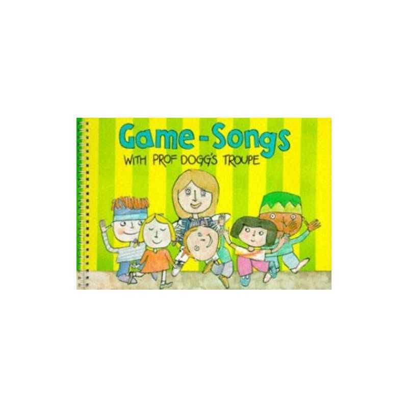 Game-songs with Prof.Doggs Troupe: 44 Songs and... by Powell, Harriet Paperback