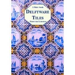 Delftware Tiles (Shire Album): 179 by Lemmen, Hans van Paperback Book