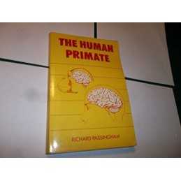 Human Primate, Passingham, R.E.