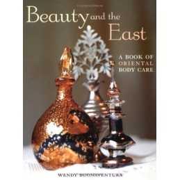 Beauty and the East: A Book of Orie..., Buonaventura, W