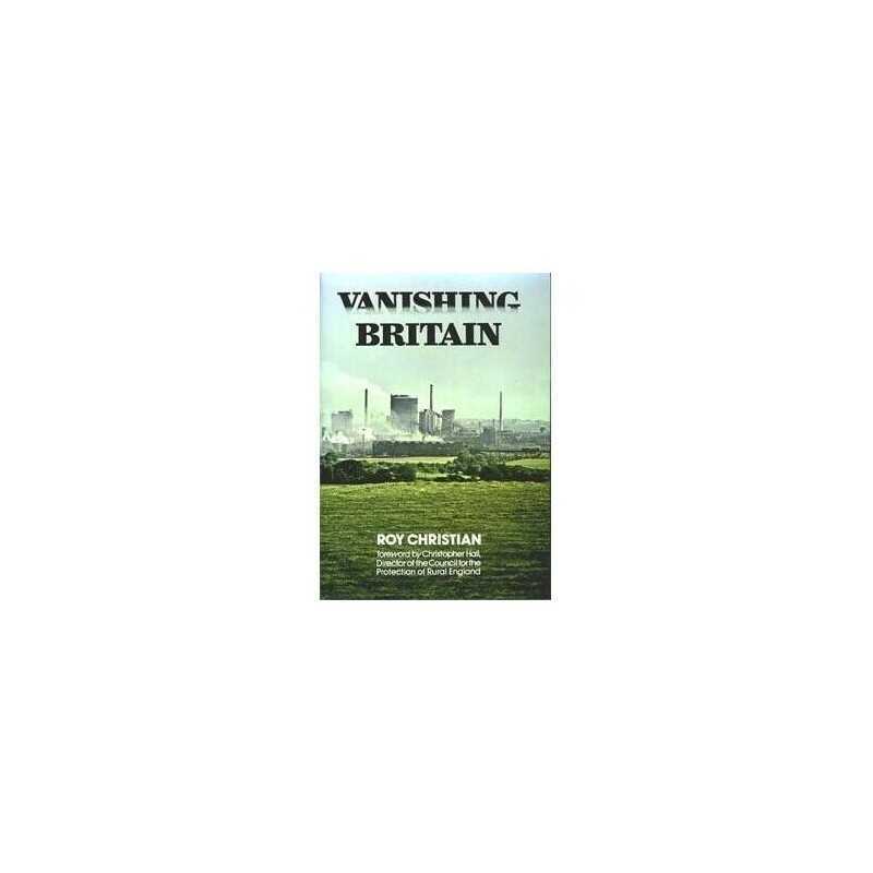 Vanishing Britain by Roy Christian Hardback Book