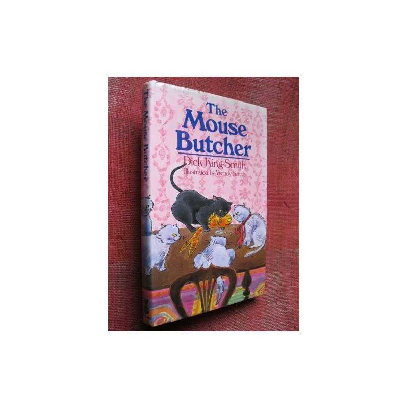 The Mouse Butcher by King-Smith, Dick Hardback Book
