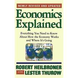 Economics Explained: Everything You Need to Know ... by Thurow, Lester Paperback