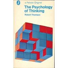 The Psychology of Thinking (Pelican..., Thomson, Robert