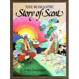Romantic Story of Scent by Trueman, John Hardback Book