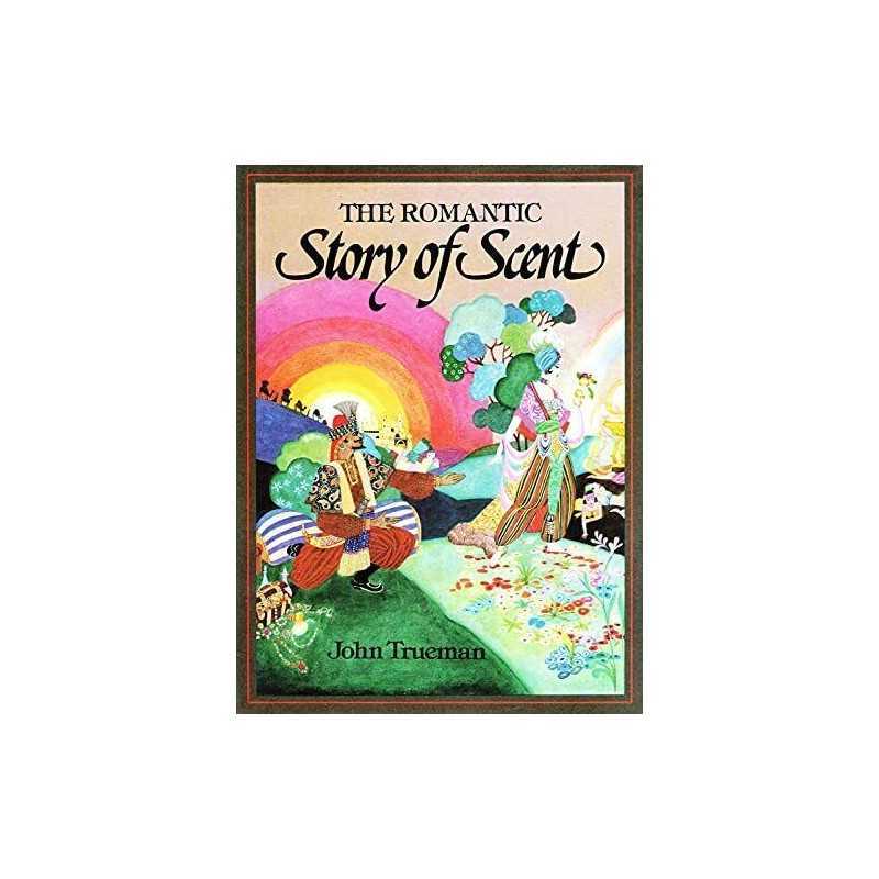 Romantic Story of Scent by Trueman, John Hardback Book