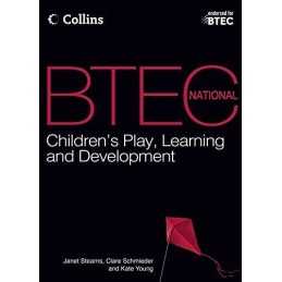 BTEC National Childrens Play, Learning and Development: ... by Schmieder, Clare
