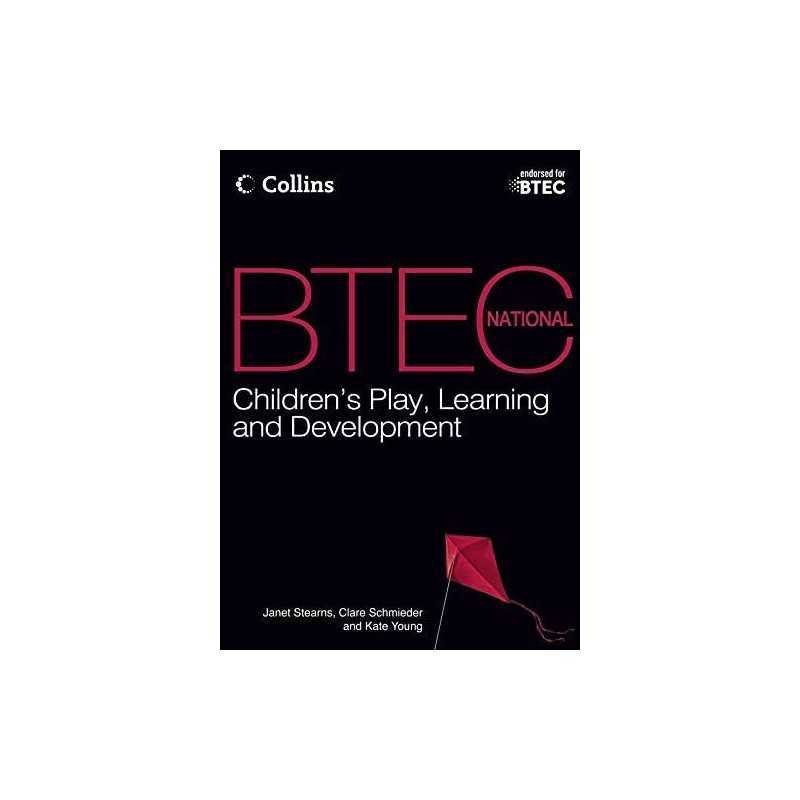 BTEC National Childrens Play, Learning and Development: ... by Schmieder, Clare