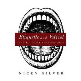 Etiquette and Vitriol: The Food Chain..., Silver, Nicky