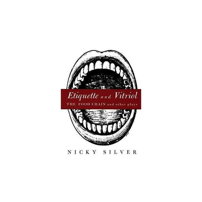 Etiquette and Vitriol: The Food Chain..., Silver, Nicky