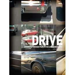 Drive: Journeys through Film, Cities a..., Borden, Iain