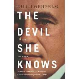 Devil She Knows (Maureen Coughlin) by Loehfelm, Bill Book
