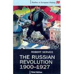 The Russian Revolution, 1900-27 (Studies in Euro... by Service, Robert Paperback