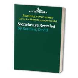 Stonehenge Revealed, Souden, David