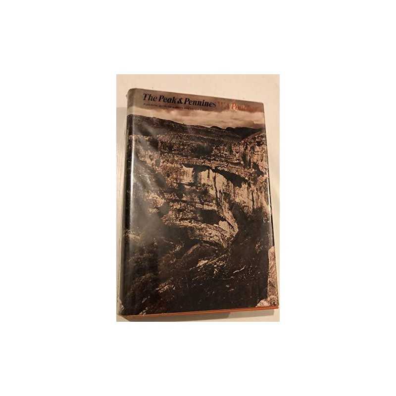 Peak and Pennines by Poucher, W.A. Book