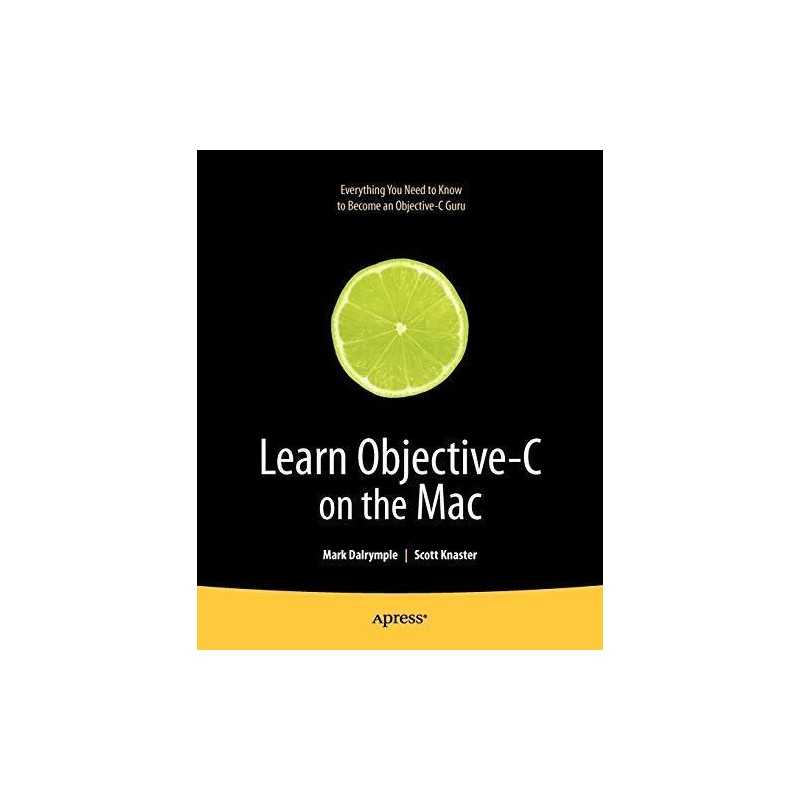 Learn Objective-C on the Mac (Learn Series) by Scott Knaster Paperback Book The