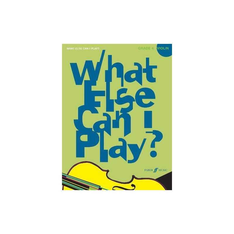 What Else Can I Play?: Violin Grade 4, Various, Ed: Mum