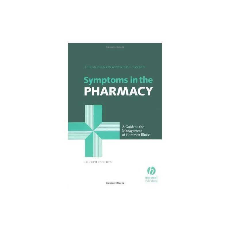 Symptoms in the Pharmacy: A Guide to the Management... by Paxton, Paul Paperback