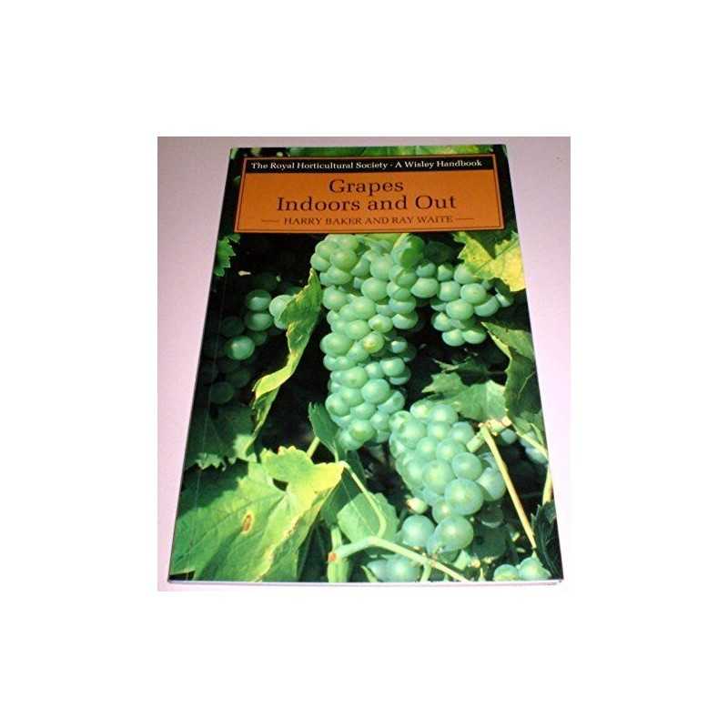 Grapes: Indoors and Out (RHS Wisley Handbook) by Waite, Ray Paperback Book The