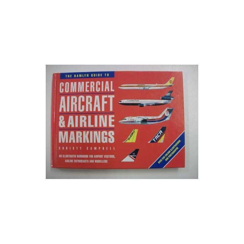 Hamlyn Guide To Commercial Aircraft & Airline M... by Christy Campbell Paperback
