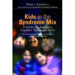 Kids in the Syndrome Mix of ADHD, LD, Asperg... by Kutscher, Martin L. Paperback