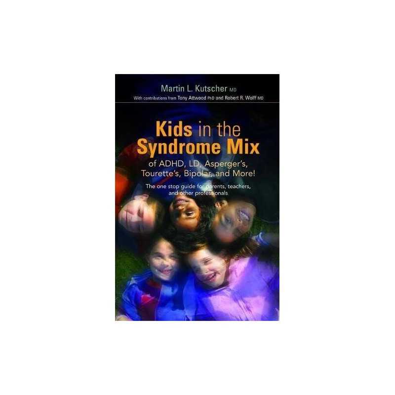Kids in the Syndrome Mix of ADHD, LD, Asperg... by Kutscher, Martin L. Paperback