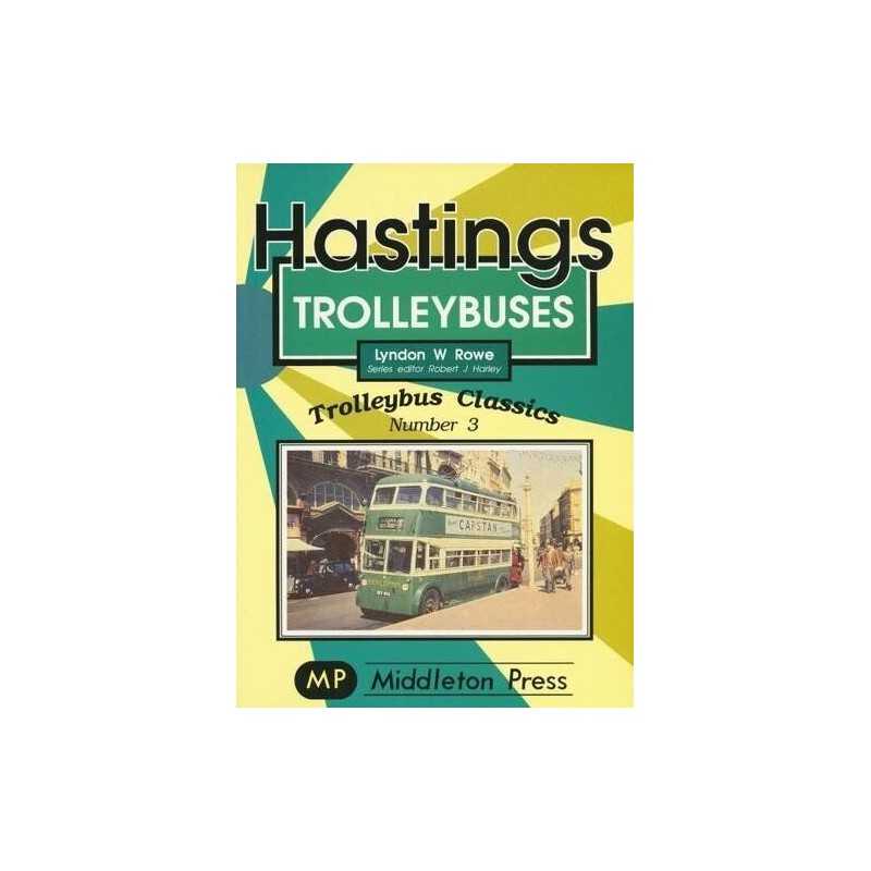 Hastings Trolleybuses (Trolleybus a..., Rowe, Lyndon W.