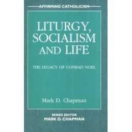 Liturgy, Socialism and Life (Affirming..., Mark Chapman