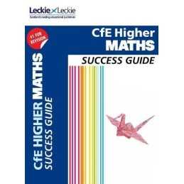 Success Guide for SQA Exam Revision - Higher Maths Revision Guide: ... by Leckie