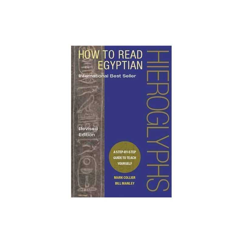 How to Read Egyptian Hieroglyphs: A step-by-step guid... by Bill Manley Hardback