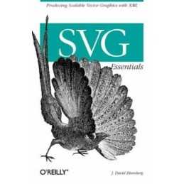 SVG Essentials by J. David Eisenberg Paperback Book