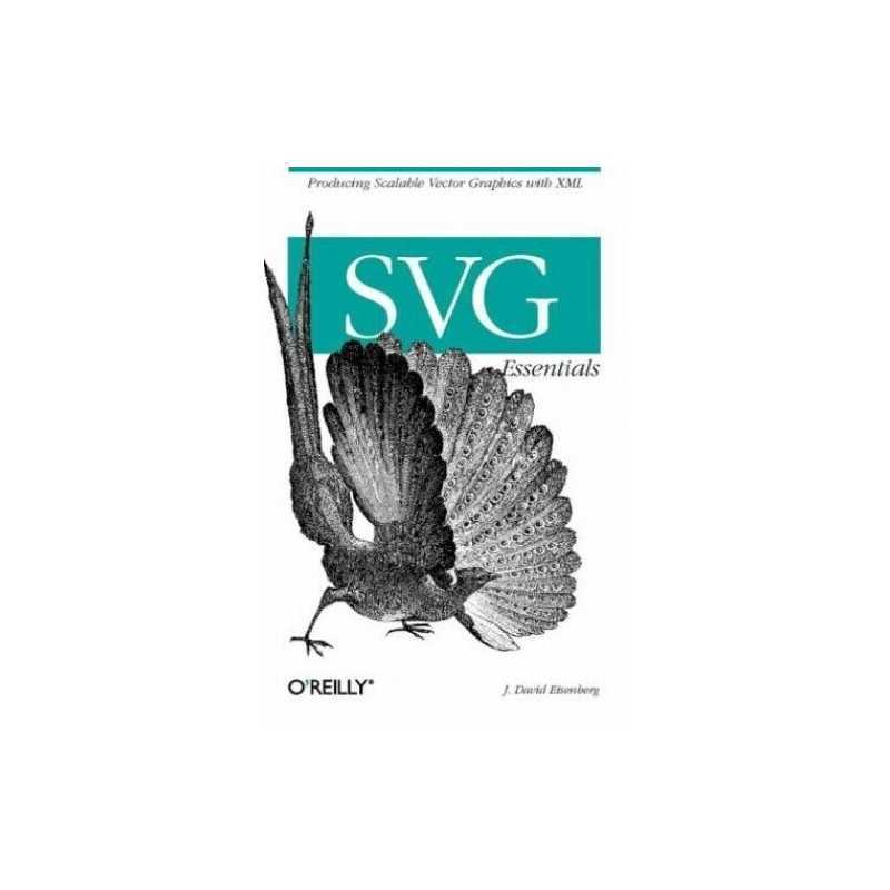 SVG Essentials by J. David Eisenberg Paperback Book
