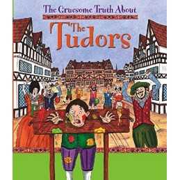 The Gruesome Truth About: The Tudors by Buckingham, Matt Book  Fast