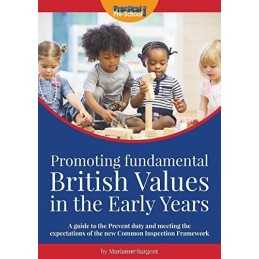 Promoting fundamental British Values in the Early Years: ... by Marianne Sargent