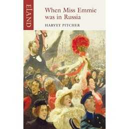 When Miss Emmie was in Russia - 9781906011499