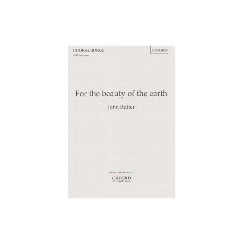 For the beauty of the earth: SATB vocal score (John ...
