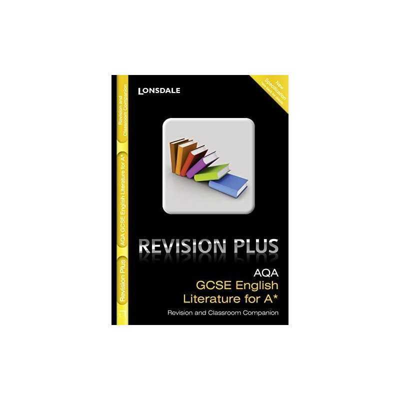 Revision Plus AQA GCSE English Literature for A* Rev...