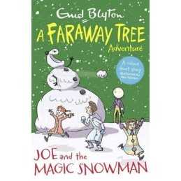 Joe and the Magic Snowman: A Faraway Tree Adventure (Blyton Y... by Blyton, Enid
