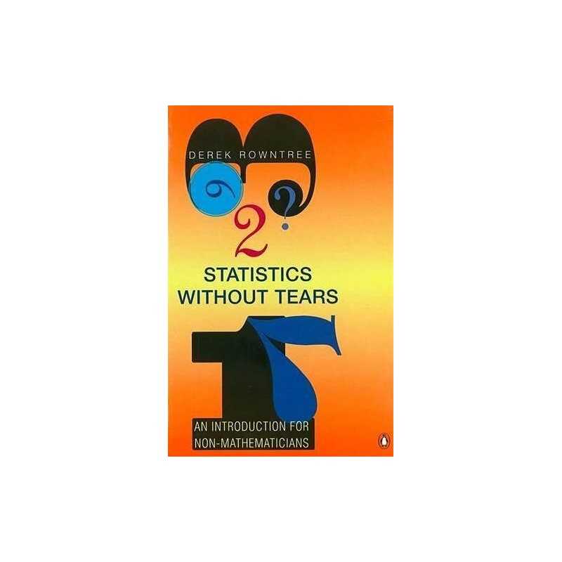 Statistics without Tears: An Introduction for No... by Rowntree, Derek Paperback