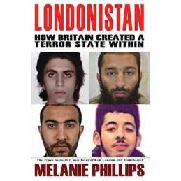 Londonistan: How Britain Created a Terror State within: U... by Melanie Phillips