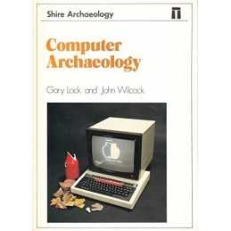 Computer Archaeology (Shire archaeology series) by Wilcock, John Paperback Book