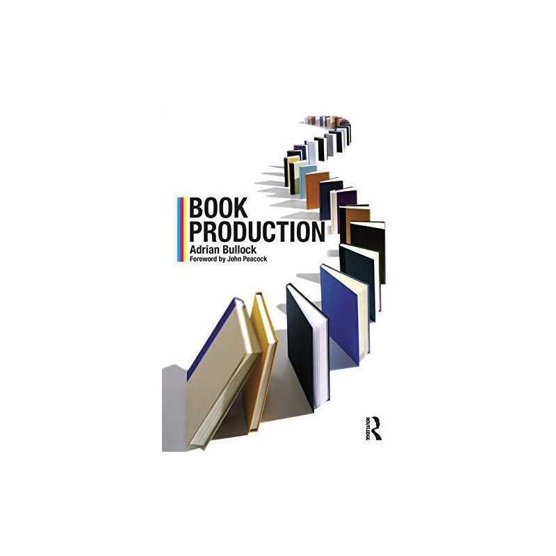 Book Production by Bullock, Adrian Book