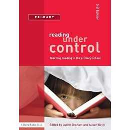 Reading Under Control: Teaching Reading in the Pr... by Graham, Judith Paperback
