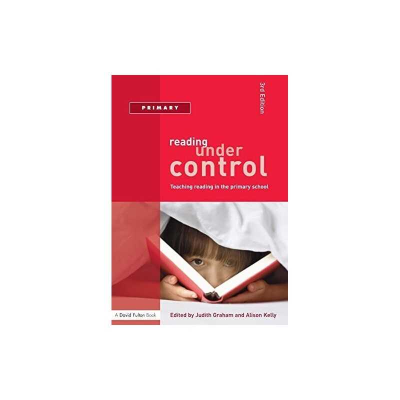 Reading Under Control: Teaching Reading in the Pr... by Graham, Judith Paperback