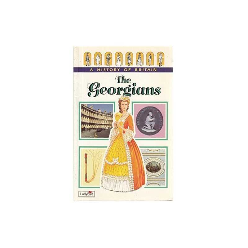 The Georgians: v. 6 (Ladybird History of Britain) by Wood, Tim Paperback Book
