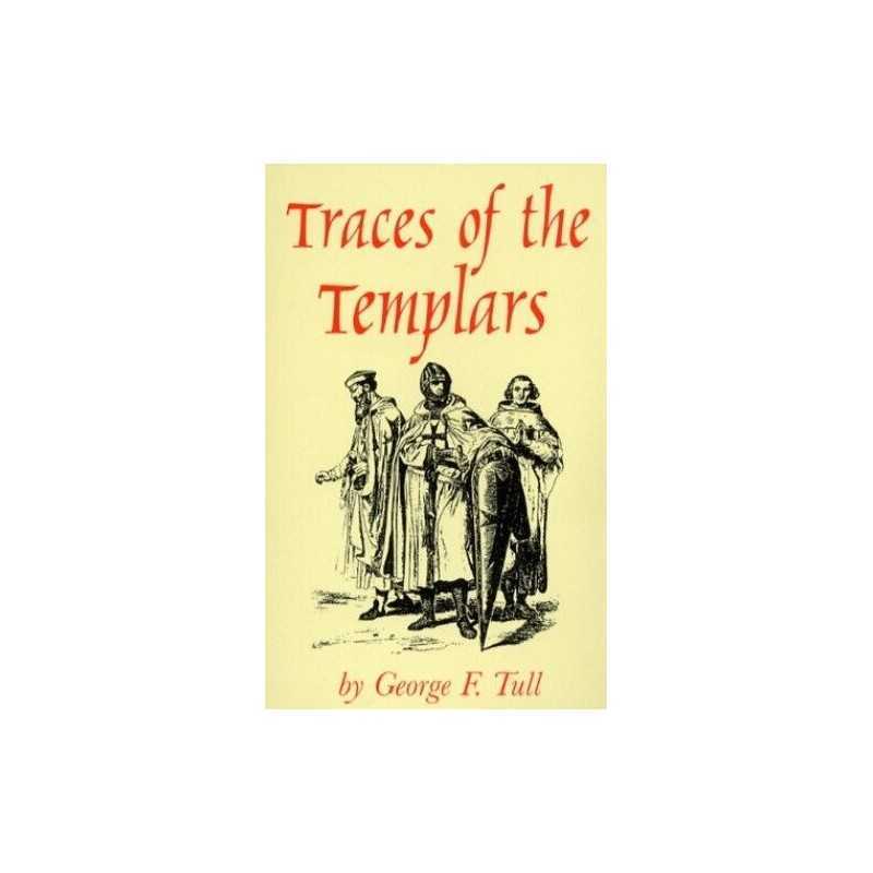 The Traces of the Templars by Tull, George F. Paperback Book