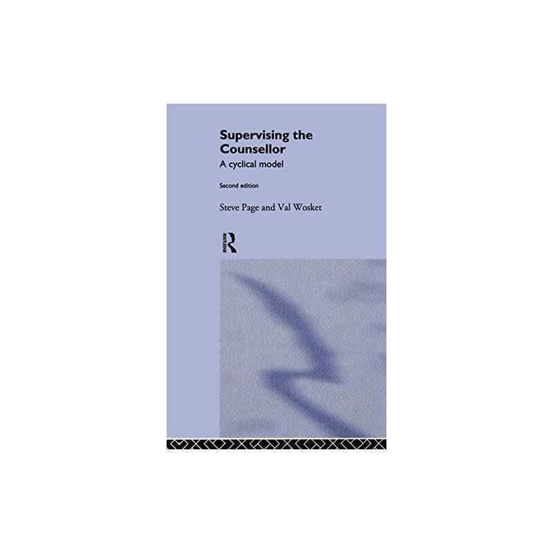Supervising the Counsellor: A Cyclical Model by Wosket, Val Paperback Book The