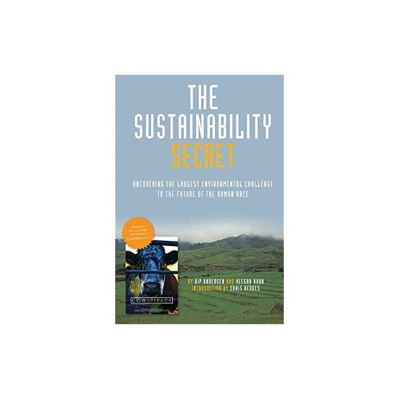 The Sustainability Secret: The Cowspir..., Chris Hedges