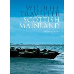 Wildlife Traveller: Scottish Mainland by Rowe, Richard Paperback Book